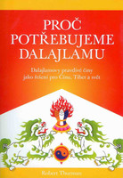 Proč potřebujeme dalajlamu - Robert Thurman